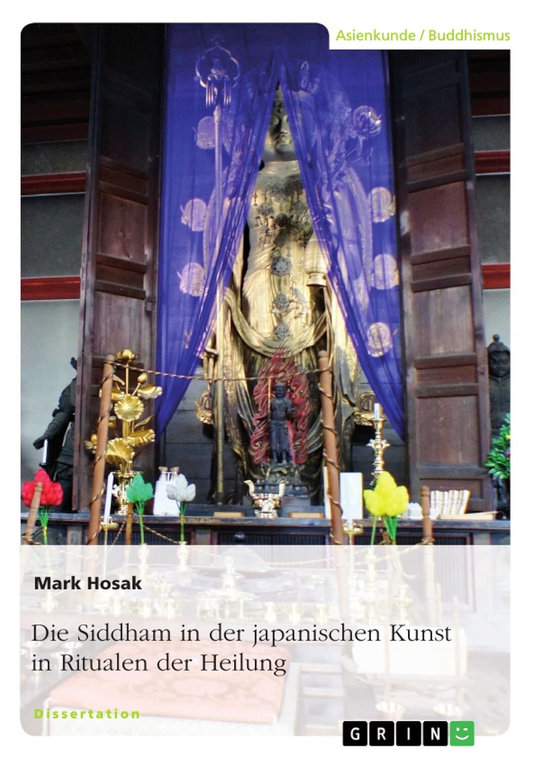 Die Siddham in der japanischen Kunst in Ritualen der Heilung · Dissertation Dr. Mark Hosak · Cover