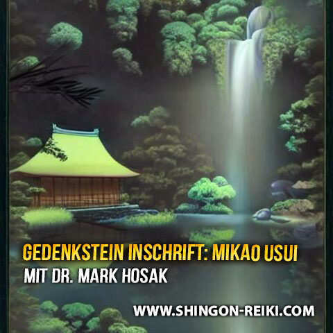 Gedenkstein Inschrift beim Grabe des Mikao Usui (1865 – 1926)