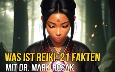 Was ist Reiki – 21 Fakten