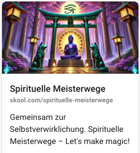 Spirituelle Meisterwege Community zur Selbsverwirklichung